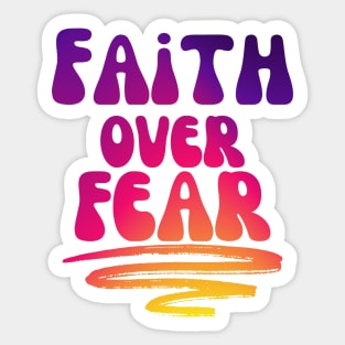 FAITH OVER FEAR Sticker